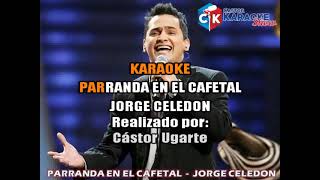 karaoke parranda en el cafetal jorge celedon mas rápida [upl. by Atsylac305]