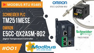 How to Make Modbus RS485 Communication Schneider PLC TM251 with Omron Temperature Control E5CC [upl. by Helyn829]