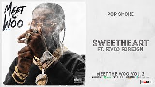 Pop Smoke  Sweetheart Ft Fivio Foreign Meet The Woo 2 [upl. by Roseann]