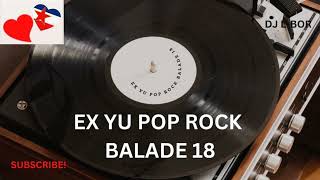 EX YU POPROCK BALADE 18 [upl. by Materi]