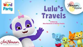 Word Party Story Time  Lulus Travels  Jim Henson Family Hub [upl. by Barthelemy640]