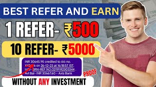 1 Refer ₹500  Refer And Earn App  Best Refer And Earn Apps  Refer And Earn App 2024 [upl. by Ranita]