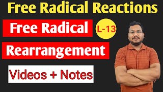 Free Radical Rearrangement  mechanism  Questions and Answers  by pankaj sir [upl. by Humfrey]