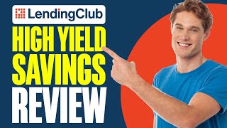 Lendingclub High Yield Savings Review 2024 [upl. by Ahsenal840]