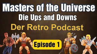 Der Retro Podcast Masters of the Universe Eine Erfolgsgeschichte [upl. by Annaeerb]