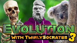 Evolution with TwirlySocrates 3 [upl. by Ahsel]