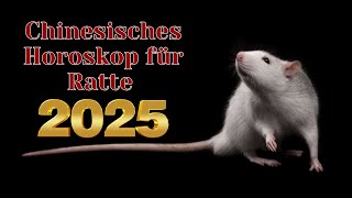 Ratte  2025 Chinesisches Horoskop Das Jahr der grünen Schlange [upl. by Adleme]