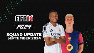 FIFA 14 — SQUAD UPDATE 2425 SEPTEMBER 2024 [upl. by Adnomal]