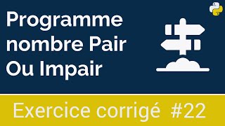 Exercice corrigé 22  Programme qui vérifie si un nombre est pair ou impair  Python [upl. by Nylahs]