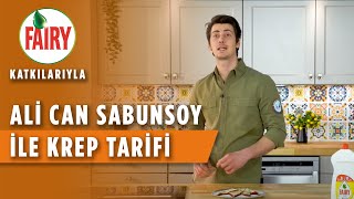 Fairy Katkılarıyla Ali Can Sabunsoy ile Krep Tarifi [upl. by Rebmyt]