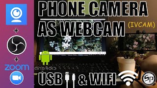 How to use Phone Camera as Webcam via USB or WiFi for Zoom and OBS 2020 Android IVCAM [upl. by Aowda]