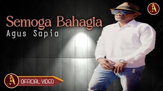 Semoga Bahagia  Agus Sapia  Official Music Video [upl. by Audry]