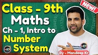 Class 9 Maths Chapter 1 Introduction to Number System  NCERT CBSE  MKR GREENBoard [upl. by Sadira536]