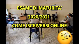 Iscrizione esame di maturità 20202021 Miur  COME FARE [upl. by Sinnard]