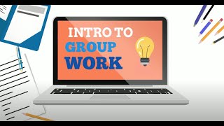 Introduction to Group Work [upl. by Yarazed]