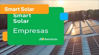 SmartSolar  Empresas  Iberdrola [upl. by Tiphanie652]