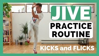 JIVE PRACTICE ROUTINE  KICKS and FLICKS [upl. by Adnana]