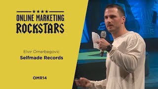 Elvir Omerbegovic Selfmade Records  Online Marketing Rockstars 2014  OMR14 [upl. by Deden]