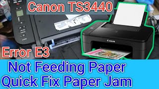 How to Fix E3 Error Paper jam Canon TS3440 PrinterCanon Pixma TS3420 Error Code E03 Paper jam Fix [upl. by Laurence]