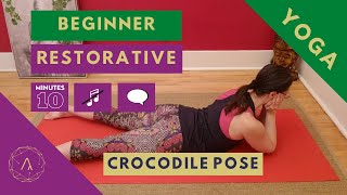 Restorative Yoga Poses for Beginner I CROCODILE I Neuland Yoga [upl. by Annahoj]