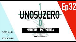 UNOSUZERO  Maturità Matematica  Ep32 [upl. by Keverian]