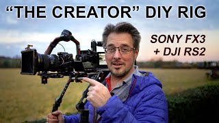 The Creator FX3 DIY Gimbal Rig  A7Siii DJI RS2 [upl. by Chemar499]