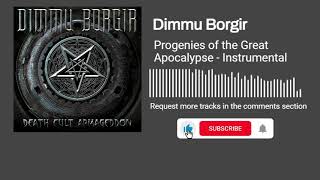 Dimmu Borgir  Progenies of the Great Apocalypse Instrumental [upl. by Towny]