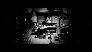 「Vexations  ヴェクサシオン」2021extract [upl. by Miru]