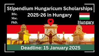 Stipendium Hungaricum Scholarships 2025 26 in Hungary [upl. by Reviere]