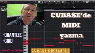 CUBASE DERSLERI 2  MIDI YAZMA  QUANTIZE  GRID [upl. by Jodi]