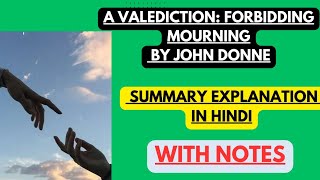 A Valediction Forbidding Mourning by John Donne  Summary Explanation in Hindi with Notes [upl. by Chaffin]