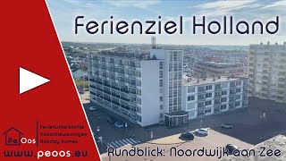 ꜰᴇʀɪᴇɴᴢɪᴇʟ ʜᴏʟʟᴀɴᴅ Rundblick über Noordwijk aan Zee [upl. by Laural787]