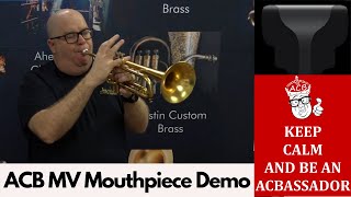 ACB MV Mouthpiece Demo  Mount Vernon 2 12 C Deep Bowl Cup with a Beautifully Creamy Tone [upl. by Reinert118]