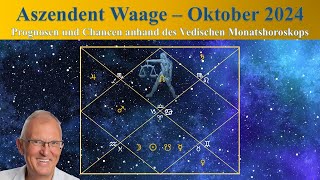 Aszendent Waage Oktober 2024 im Vedischen Horoskop [upl. by Oiram]