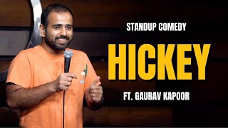 HICKEY  Gaurav Kapoor  Stand Up Comedy  Audience Interaction [upl. by Ymmij]