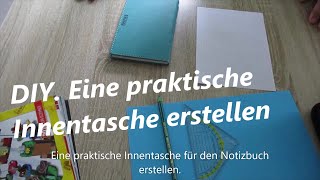 DIY Eine Innentasche für den Notizbuch selber erstellen [upl. by Syman]