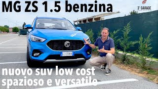 MG ZS 15 benzina cambio manuale il nuovo suv low cost pratico versatile e spazioso [upl. by Leandre]