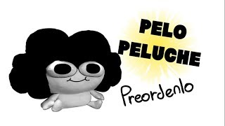 Pelo Peluche  Comercial Español Leer descripción [upl. by Vala]