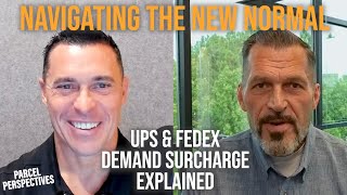 Navigating the New Normal UPS amp FedEx Demand Surcharge Explained [upl. by Egduj]