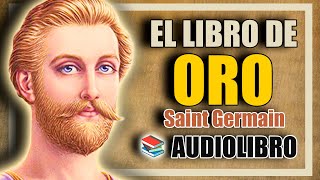 📚 EL LIBRO DE ORO SAINT GERMAIN AUDIOLIBRO COMPLETO [upl. by Magan]