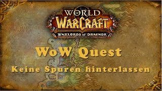 WoW Quest Keine Spuren hinterlassen [upl. by Normac]