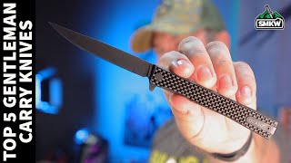 5 Gentleman Carry Knives You Need [upl. by Dudley]