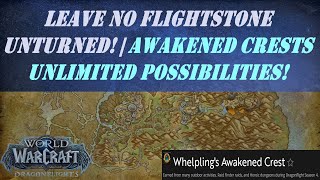 Leave No Flightstone Unturned  Awakened Crests Unlimited Possibilities  Whelplings Awakened Crest [upl. by Irved]