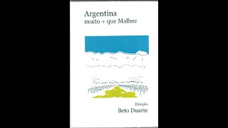 Argentina muitoque Malbec  Documentário Completo [upl. by Muscolo793]