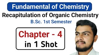 Chapter4Recaptulation of Organic Chemistry Revision Fundamental of Chemistry bsc first year [upl. by Naresh350]