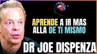 APRENDE A IR MAS ALLA DE TI MISMO EL PODER DE TU IDENTIDAD JOE DISPENZA EN ESPAÑOL [upl. by Suiramaj]