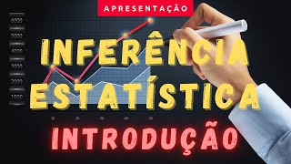 Apresentação da Playlist Inferência Estatística [upl. by Lonny750]