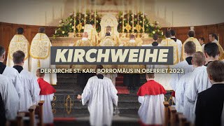 KirchweiheHighlights – Kirche St Karl Borromäus in Oberriet 2023 [upl. by Hovey]