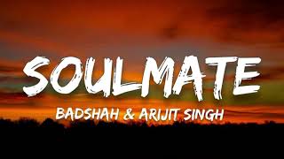 Soulmate Slowed  Reverb  Arijit Singh Badshah  Ek Tha Raja [upl. by Airahs465]