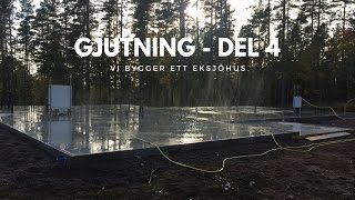 GJUTNING  Eksjöhus Trend  Del 4 [upl. by Burrill]